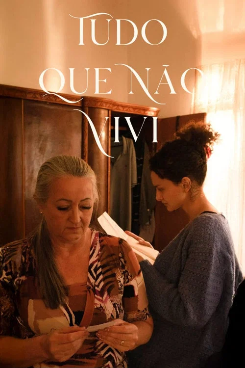 Tudo que Não Vivi постер