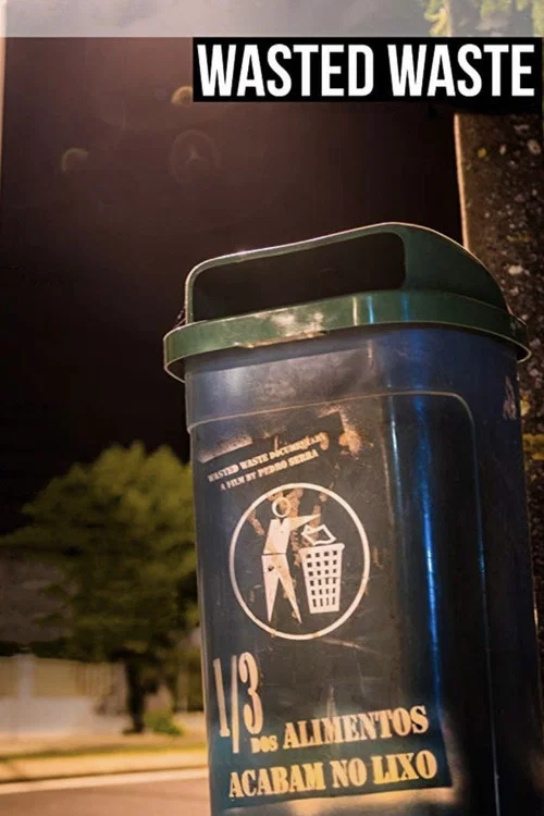 Wasted Waste постер