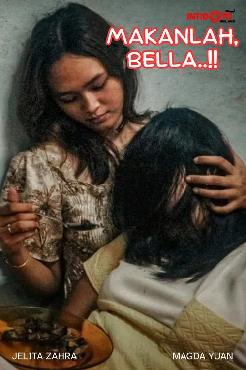 Makanlah, Bella..!! постер