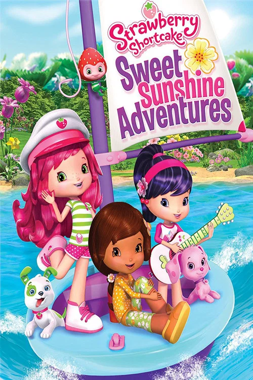 Strawberry Shortcake: Sweet Sunshine Adventures постер