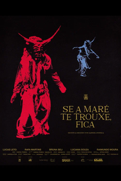 Se a Maré te Trouxe, Fica постер