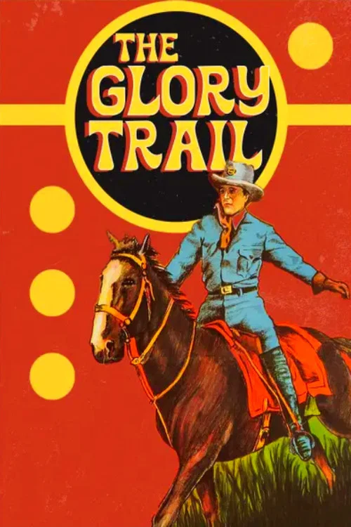 The Glory Trail постер