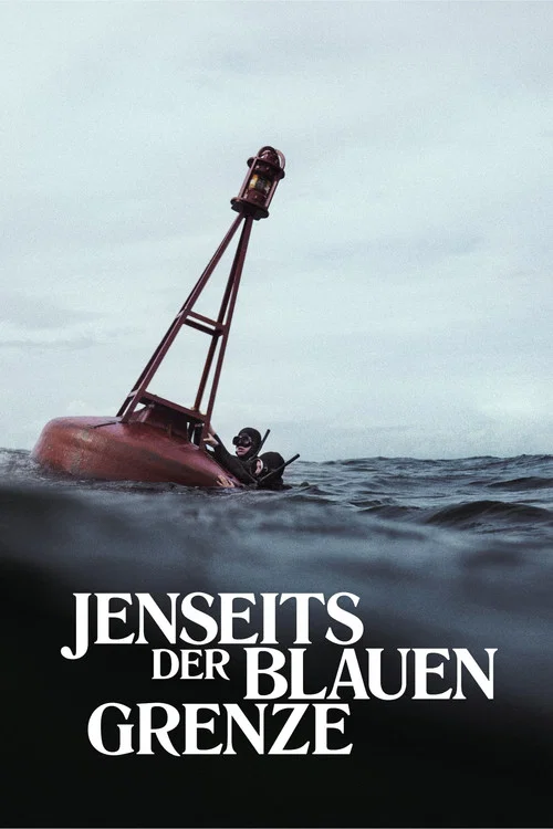 Jenseits der blauen Grenze постер