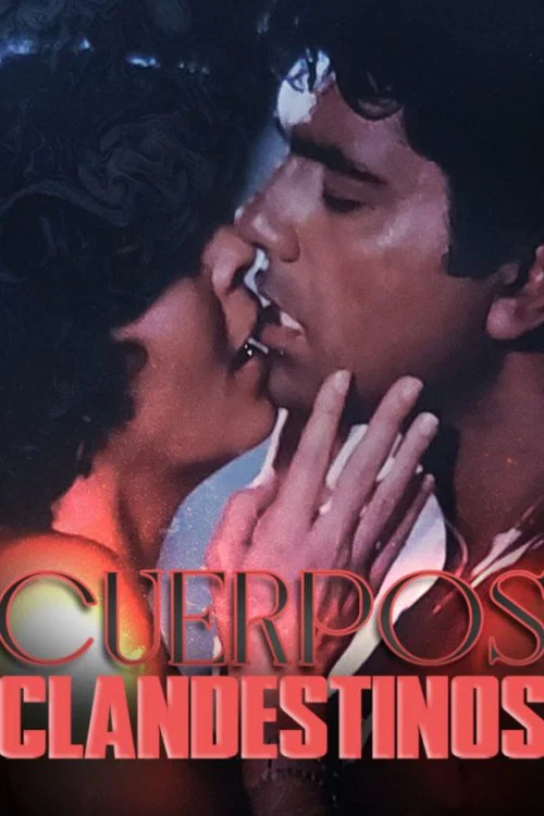 Cuerpos clandestinos постер