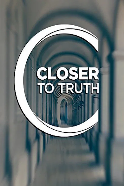 Closer to Truth постер