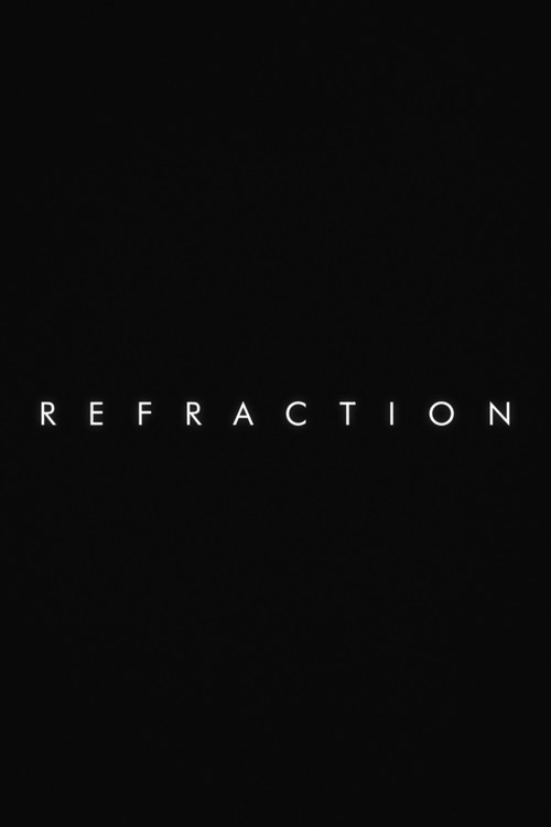 Refraction постер