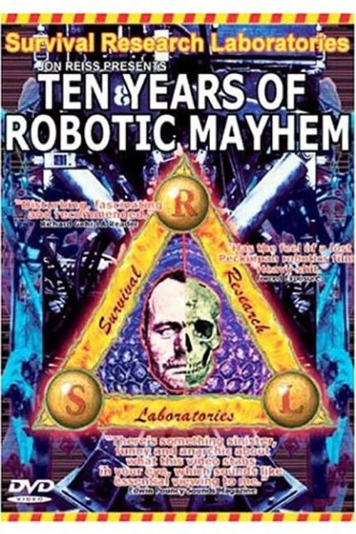 Survival Research Laboratories - Ten Years Of Robotic Mayhem постер