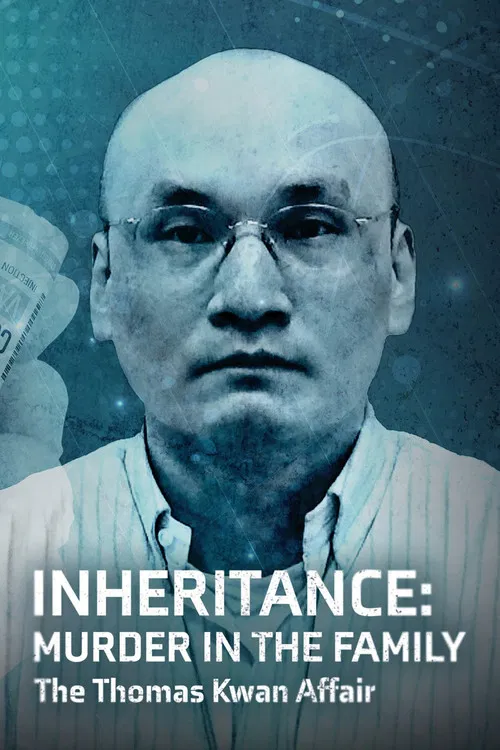 Inheritance: Murder In The Family - The Thomas Kwan Affair постер
