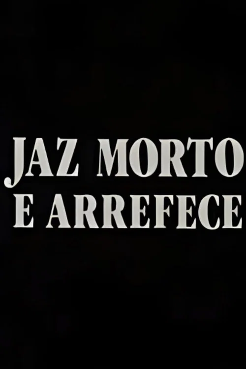 Jaz Morto e Arrefece постер
