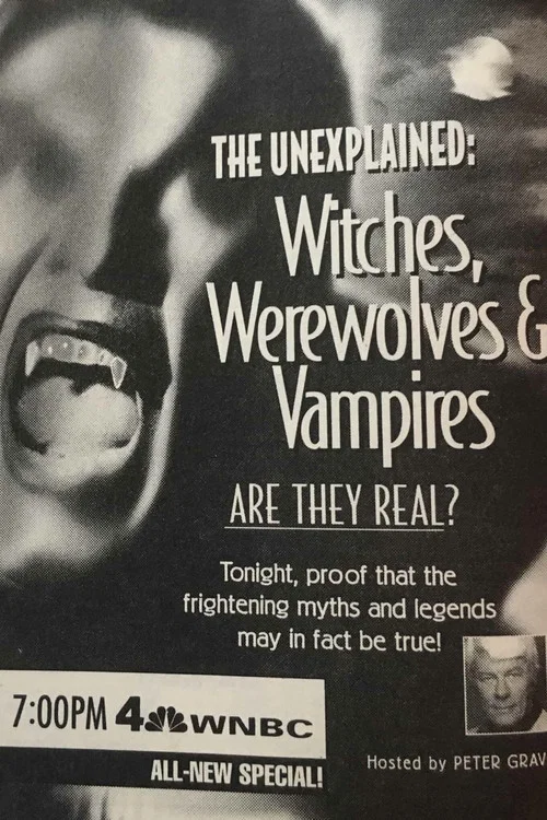 The Unexplained: Witches, Werewolves & Vampires постер