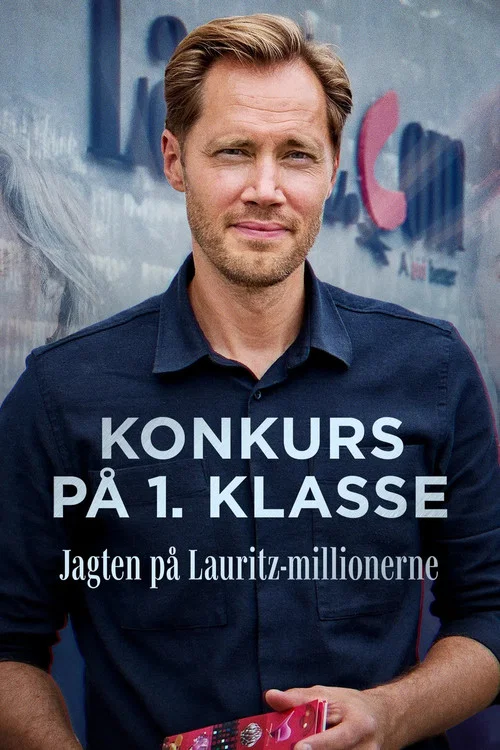 Konkurs på 1. klasse - Jagten på Lauritz-millionerne постер