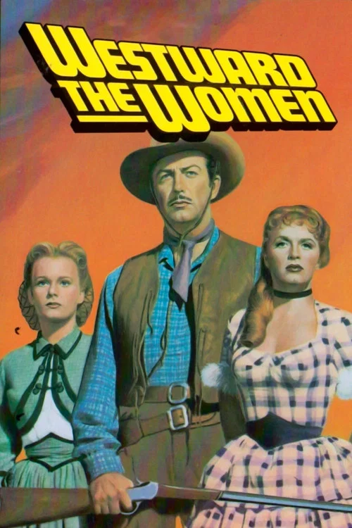 Westward the Women постер