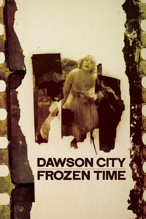 Dawson City: Postscript постер