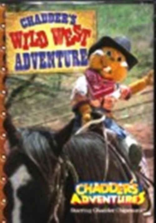 Chadder's Wild West Adventure постер