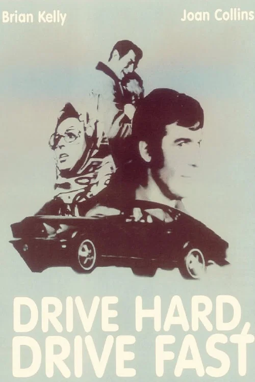 Drive Hard, Drive Fast постер