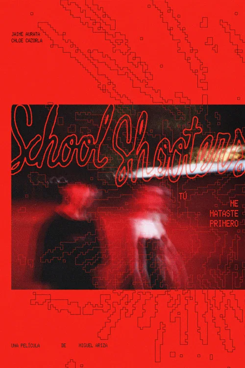 School Shooters: Tú me mataste primero постер