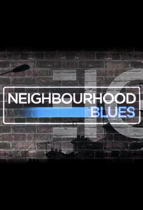 Neighbourhood Blues постер
