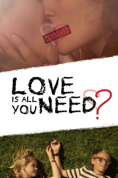 Love Is All You Need? постер