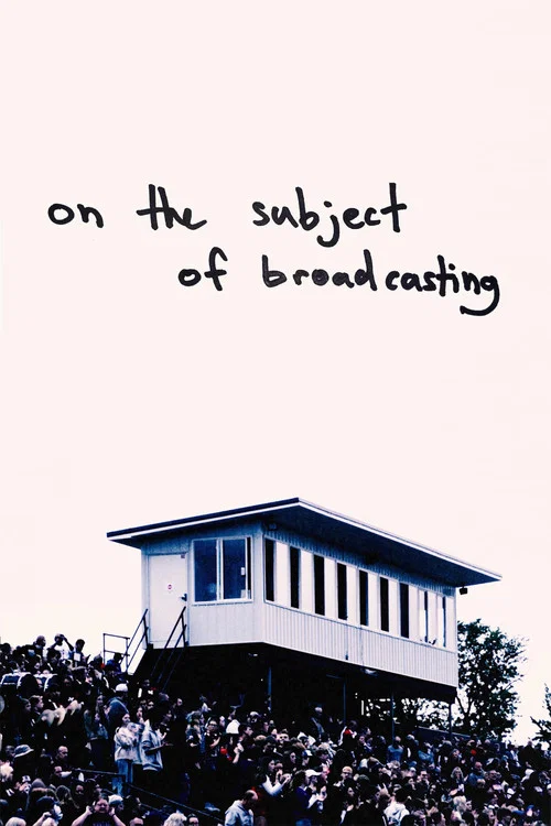 on the subject... of broadcasting постер