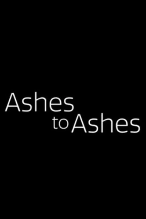Ashes to Ashes постер