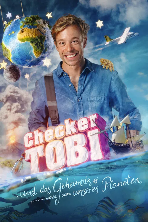 Checker Tobi und das Geheimnis unseres Planeten постер