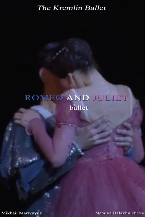 The Kremlin Ballet: Romeo and Juliet постер