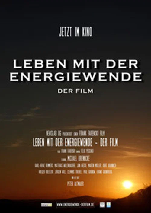 Leben mit der Energiewende - Der Film постер