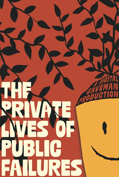 The Private Lives of Public Failures постер