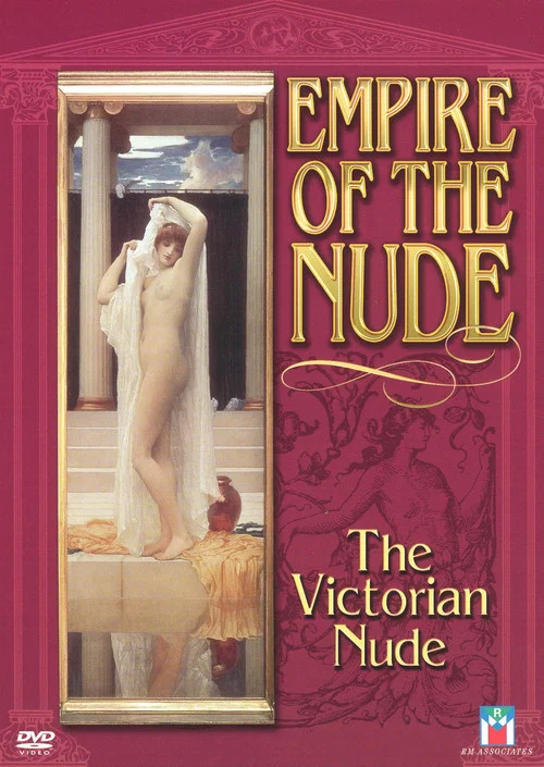 Empire of the Nude: The Victorian Nude постер