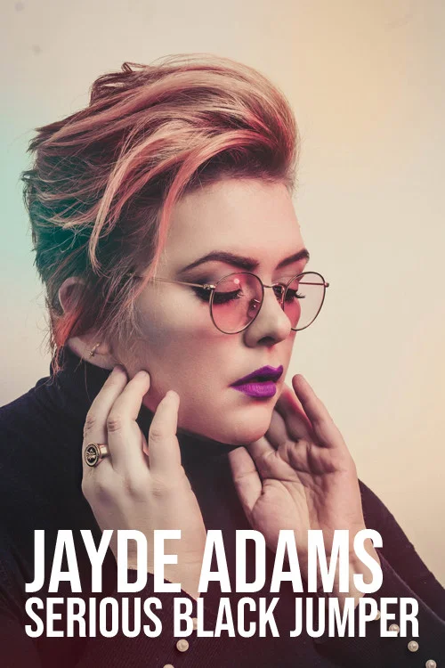 Jayde Adams: Serious Black Jumper постер
