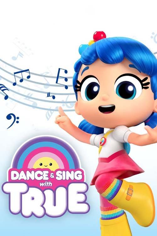 Dance & Sing with True постер