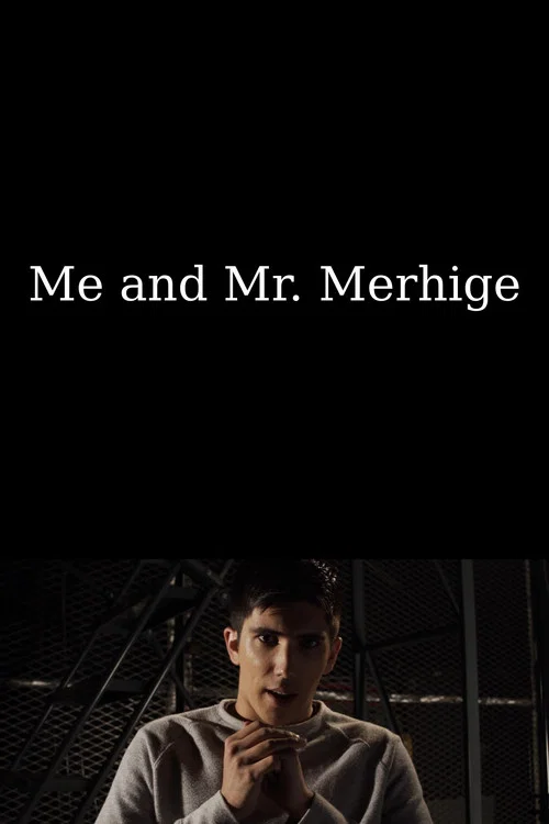 Me and Mr. Merhige постер