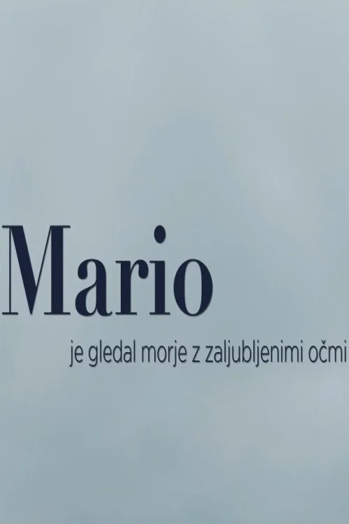 Mario je gledal morje z zaljubljenimi očmi постер