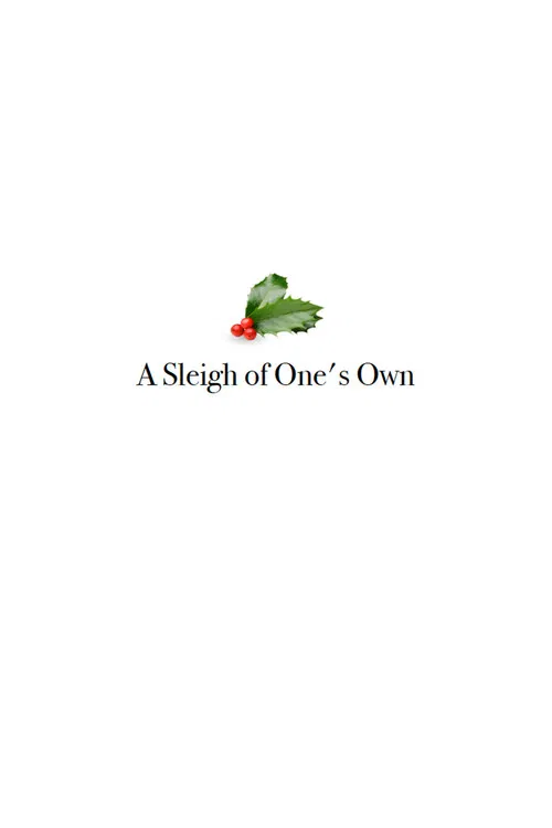 A Sleigh of One's Own постер