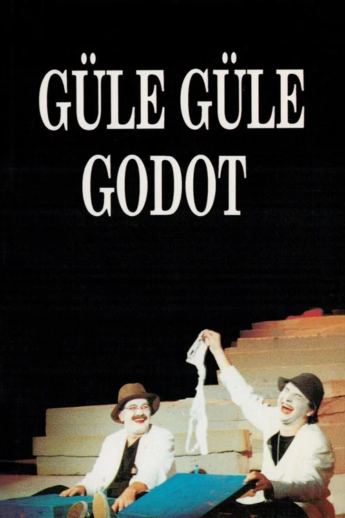 Güle Güle Godot постер