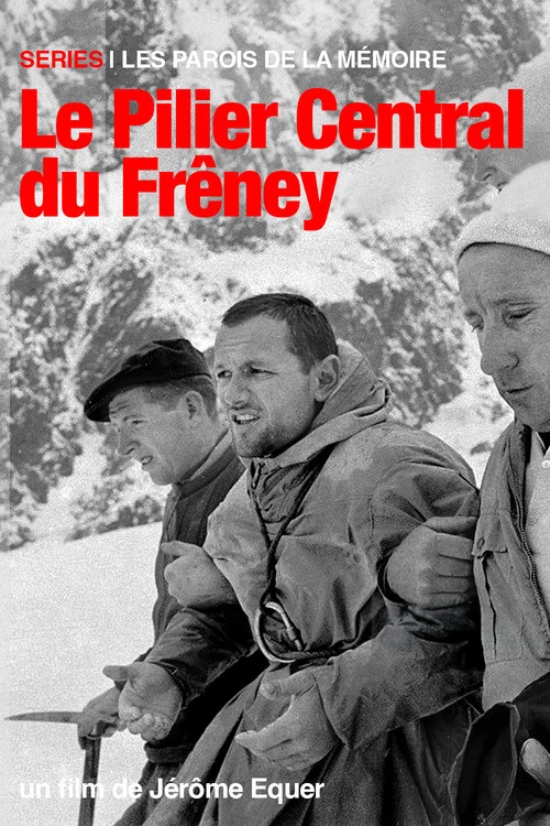 Les Parois de la Mémoire - Le Pilier Central du Frêney постер