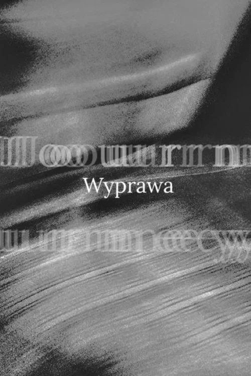 Wyprawa постер