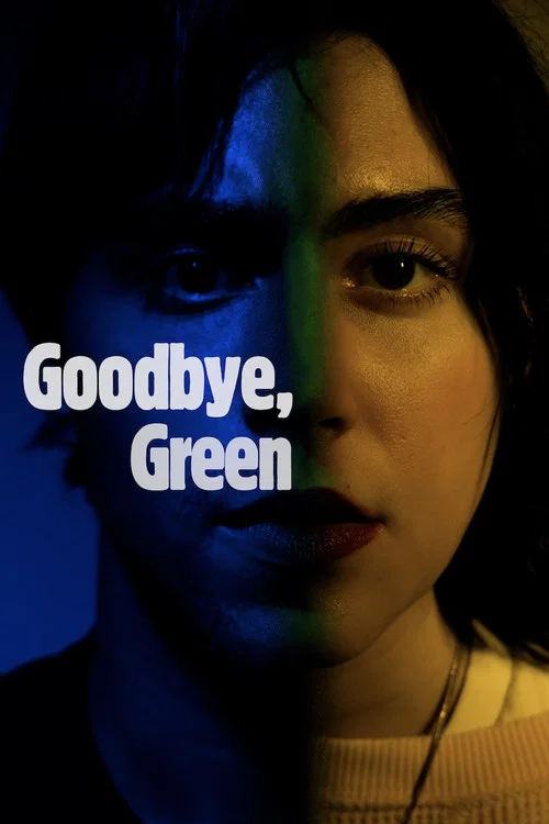 Goodbye, Green постер