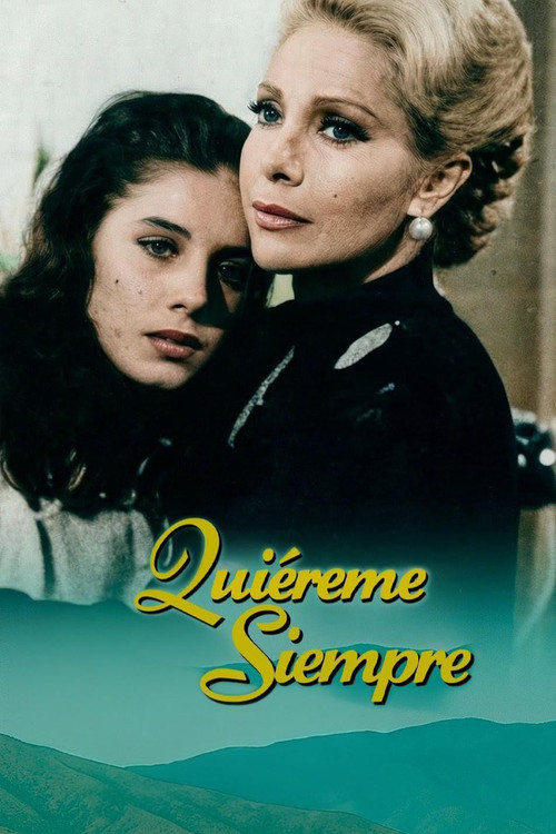 Quiéreme siempre постер