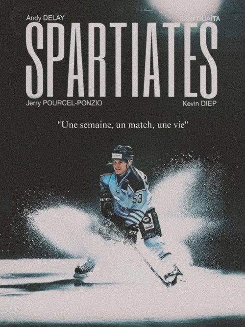 SPARTIATES - Une semaine, un match, une vie постер