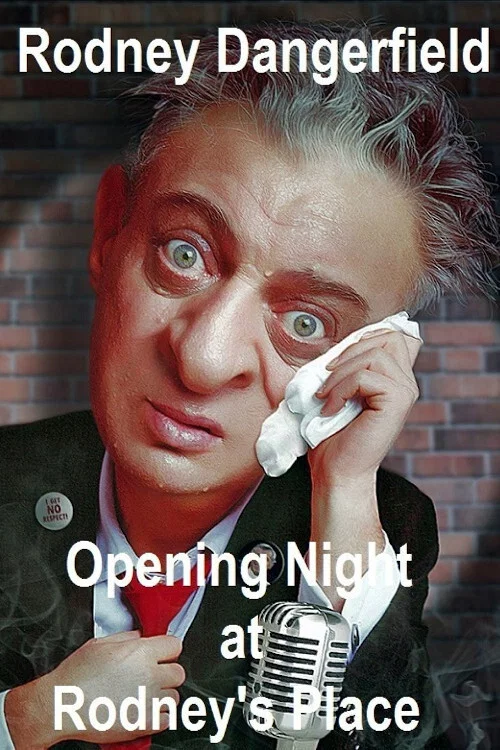 Rodney Dangerfield: Opening Night at Rodney's Place постер