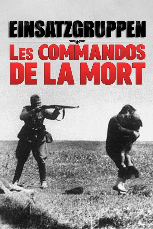 Эйнзацгруппен, эскадроны смерти постер