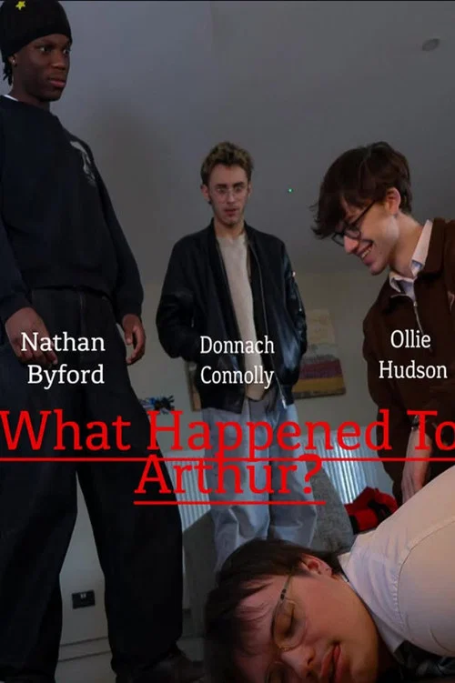 What Happened To Arthur? постер