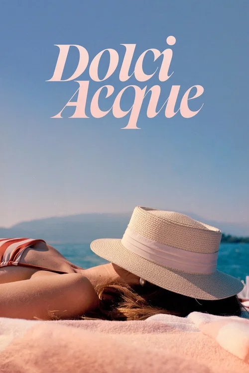 Dolci Acque постер