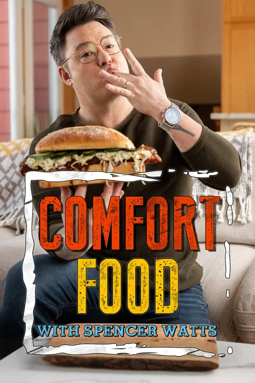 Comfort Food With Spencer Watts постер