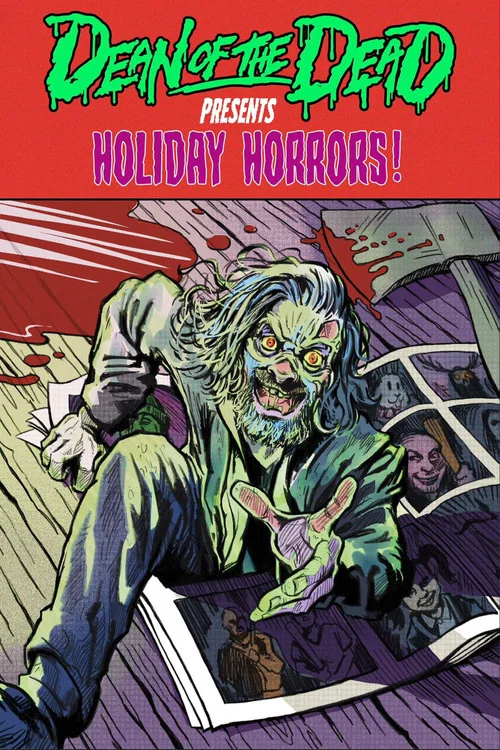 Dean of the Dead Presents: Holiday Horrors постер