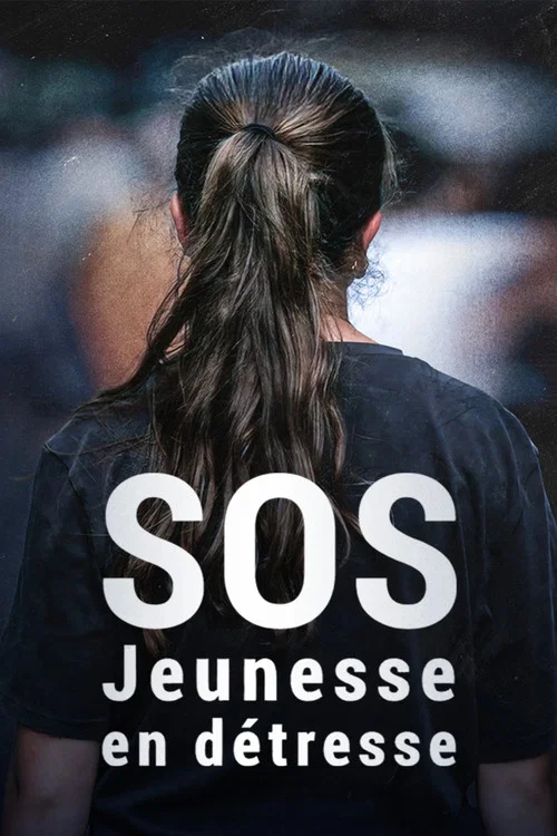 SOS jeunesse en détresse постер