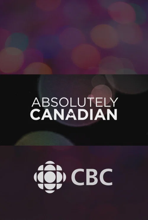 Absolutely Canadian постер