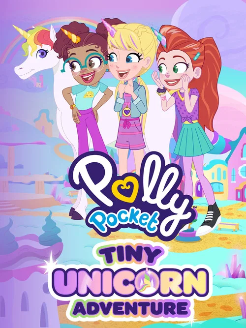 Polly Pocket: Tiny Unicorn Adventure постер
