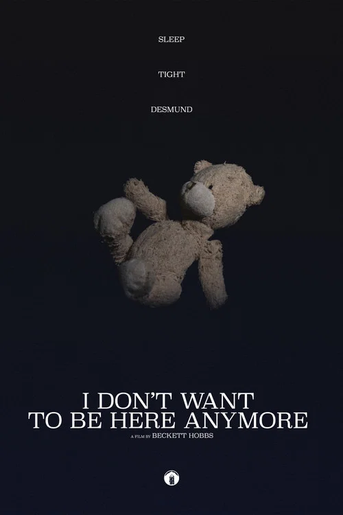I Don't Want to Be Here Anymore постер